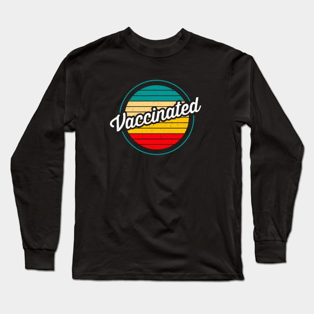 Vaccinated - Retro Sunset Vaccine Long Sleeve T-Shirt by BDAZ